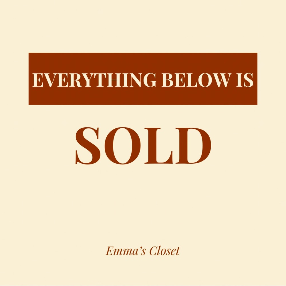 EVERYTHING BELOW THIS POINT IS SOLD
